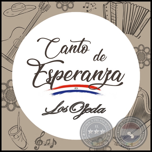 CANTO DE ESPERANZA - LOS OJEDA - Ao 2019